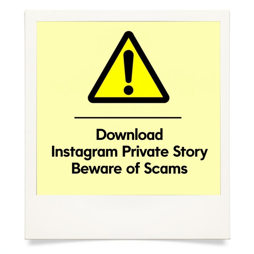 Warning Sign with Download Instagram Private Story